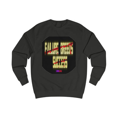 Failure and Success SweatShirt