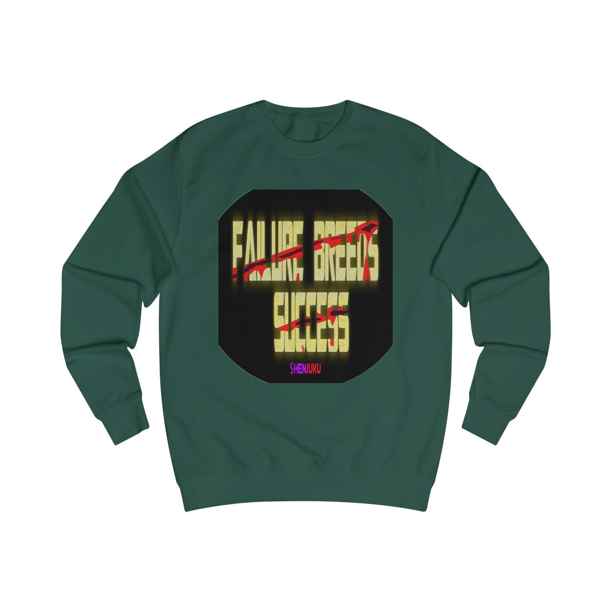 Failure and Success SweatShirt