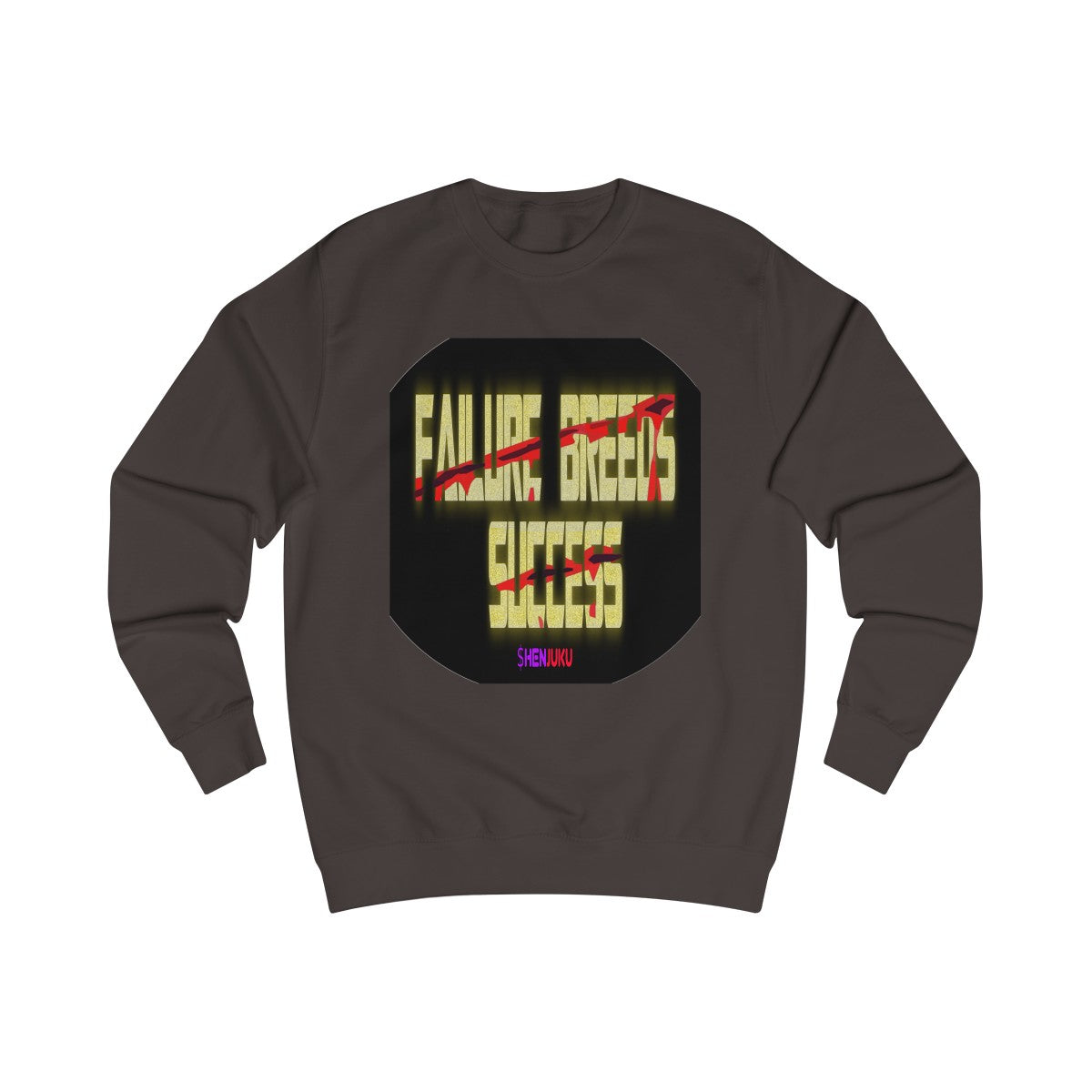 Failure and Success SweatShirt
