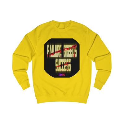 Failure and Success SweatShirt