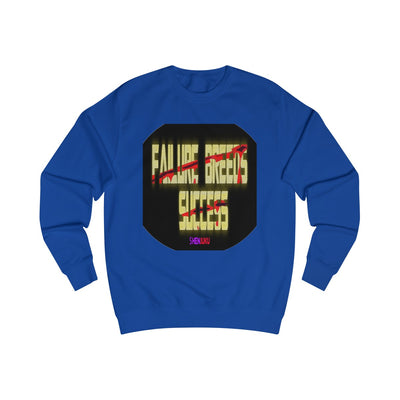 Failure and Success SweatShirt