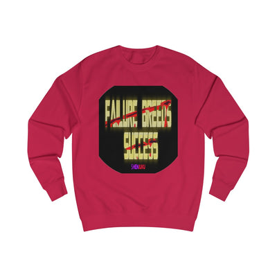 Failure and Success SweatShirt
