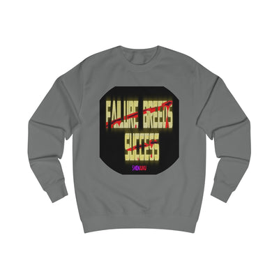 Failure and Success SweatShirt